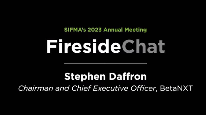 SIFMA’s 2023 Annual Meeting: Fireside Chat with Stephen C. Daffron
